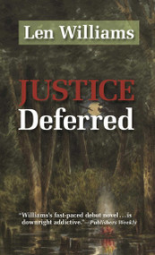 Justice Deferred by Len Williams, 9781566493192