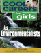 Cool Careers for Girls as Environmentalists by Ceel Pasternak, 9781570231728