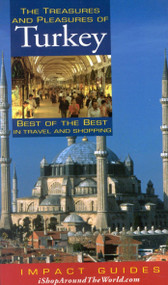 The Treasures and Pleasures of Turkey (Best of the Best in Travel and Shopping) by Ronald Krannich, Caryl Krannich, 9781570231803