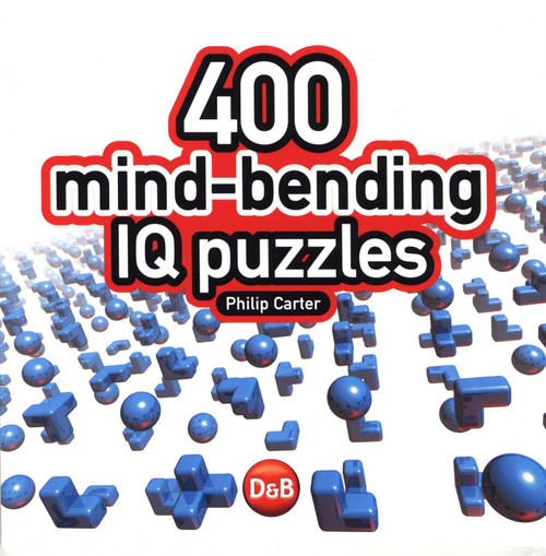 400 Mind-Bending Puzzles by Philip Carter, 9781904468332