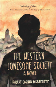 Western Lonesome Society by Robert Garner McBrearty, 9781942280125