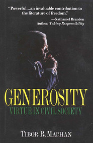 Generosity (Virtue in the Civil Society) by Tibor R. Machan, 9781882577545