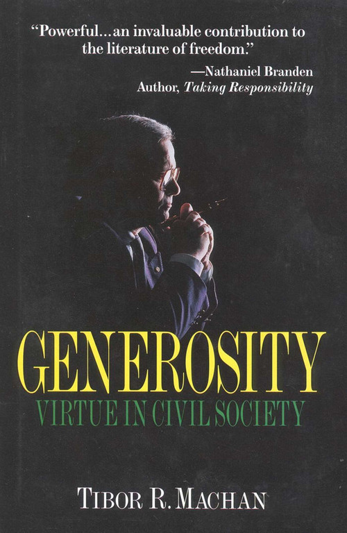 Generosity (Virtue in the Civil Society) by Tibor R. Machan, 9781882577545