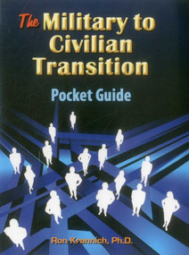 Military-to-Civilian Transition Pocket Guide by Ron Krannich, 9781570233470