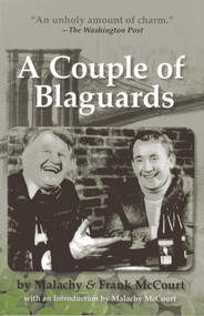 A Couple of Blaguards by Frank McCourt, Malachy McCourt, Malachy McCourt, 9781566499613