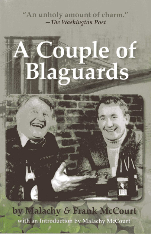 A Couple of Blaguards by Frank McCourt, Malachy McCourt, Malachy McCourt, 9781566499613