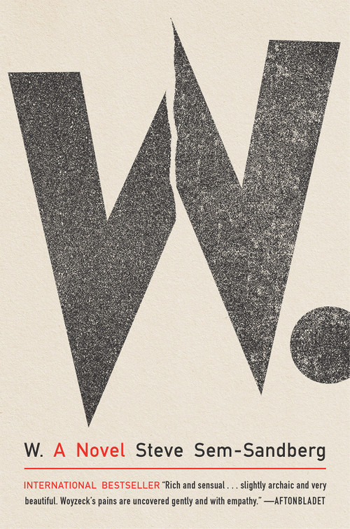 W. (A Novel) by Steve Sem-Sandberg, Saskia Vogel, 9781419751226