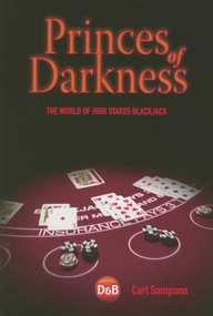 Princes of Darkness (The World Of High Stakes Blackjack) by Carl Sampson, 9781904468349