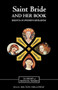 Saint Bride and her Book (Birgitta of Sweden's <I>Revelations</I>) by Julia Bolton Holloway, 9780859915892