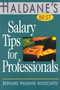 Haldane's Best Salary Tips for Professionals by Bernard Haldane Associates, 9781570231674