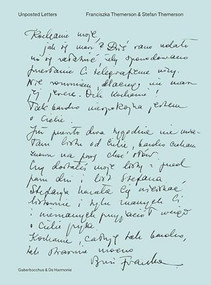 Unposted Letters (Correspondence, Diaries, Drawings, Documents 1940-1942) by Franciszka Themerson, Stefan Themerson, Jasia Reichardt, Jasia Reichardt, 9789076168760