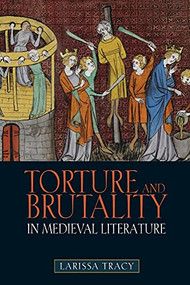Torture and Brutality in Medieval Literature (Negotiations of National Identity) - 9781843843931 by Larissa Tracy, Jay Paul Gates, 9781843843931