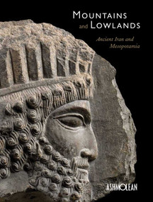 Mountains and Lowlands (Ancient Iran and Mesopotamia) by Paul Collins, 9781910807088