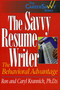 The Savvy Resume Writer (The Behavioral Advantage) by Ronald L. Krannich, Caryl Rae Krannich, 9781570231247