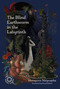 The Blind Earthworm in the Labyrinth by Veeraporn Nitiprapha, Kong Rithdee, 9786164510135