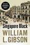 Singapore Black by William L. Gibson, 9789814423403