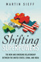 Shifting Superpowers (The New and Emerging Relationships between the United States, China and India) by Martin Sieff, 9781935308218