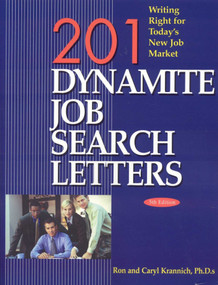 201 Dynamite Job Search Letters (Writing Right for Today's New Job Market) by Ron Krannich, Caryl Krannich, 9781570232329