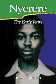 Nyerere (The Early Years) by Thomas Molony, 9781847010902