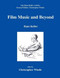 Film Music and Beyond by Hans Keller, Christopher Wintle, Christopher Wintle, 9780954012366