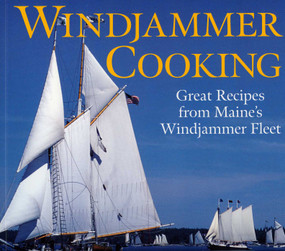 Windjammer Cooking (Great Recipes from Maine's Windjammer Fleet) by Jean Kerr, Spencer Smith, 9780978689926