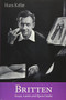 Britten (Essays, Letters and Opera Guides) - 9780956600752 by Hans Keller, Christopher Wintle, Christopher Wintle, A.M. Garnham, A.M. Garnham, 9780956600752