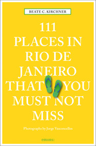111 Places Rio de Janeiro That You Must Not Miss by Beate C. Kirchner, 9783740802622