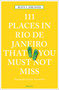 111 Places Rio de Janeiro That You Must Not Miss by Beate C. Kirchner, 9783740802622