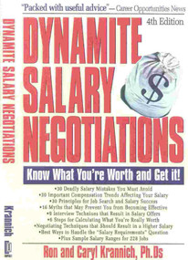 Dynamite Salary Negotiations (Know What You're Worth and Gey It!) by Ronald Krannich, Caryl Krannich, 9781570231438