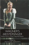 Wagner's <I>Meistersinger</I> (Performance, History, Representation) by Nicholas Vazsonyi, David B. Dennis, Dietrich Fischer-Dieskau, Eva Rieger, Hans Rudolf Vaget, Harry Kupfer, Klaus van den Berg, Lutz Koepnick, Lydia Goehr, Peter Höyng, Peter Schneider, Thomas Grey, 9781580461689