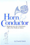 Horn and Conductor (Reminiscences of a Practitioner) by Harold Meek, Alfred Mann, Alfred Mann, 9781878822833