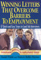 Winning Letters that Overcome Barriers to Employment (12 Quick and Easy Steps to Land Job Interviews) by Daniel Porot, Bolles Haynes, 9781570232541