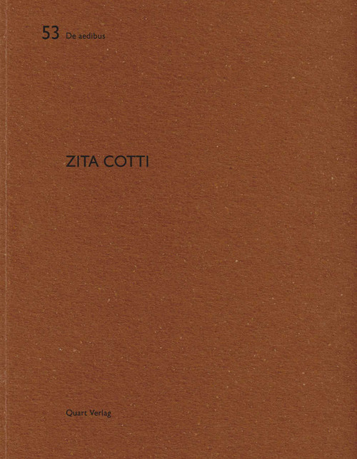Zita Cotti (De aedibus 53) by Gian-Marco Jenatsch, Heinz Wirz, 9783037610435