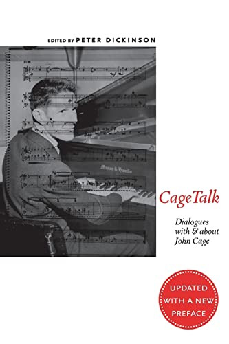 CageTalk (Dialogues with and about John Cage) by Peter Dickinson, 9781580465090