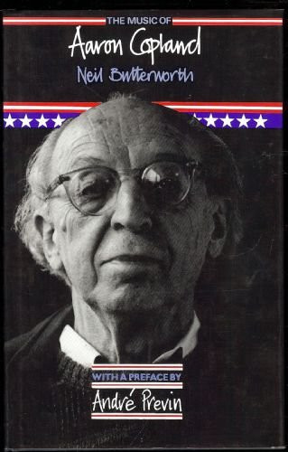 The Music of Aaron Copland by Neil Butterworth, 9780907689072