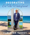 Decorating on the Waterfront by Carleton Varney, 9780985225650