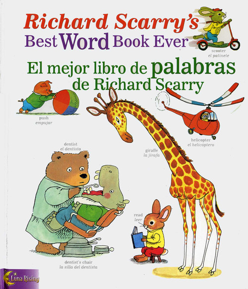 Richard Scarry's Best Word Book Ever / El mejor libro de palabras de Richard Scarry - 9780873588744 by Luna Rising Editors, 9780873588744