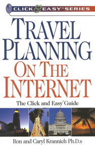 Travel Planning on the Internet (The Click and Easy(tm) Guide) by Ronald Krannich, Caryl Krannich, 9781570231421