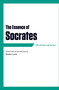 The Essence of Socrates by Hunter Lewis, 9781604191103