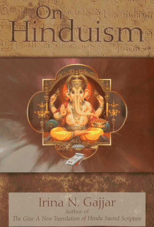 On Hinduism by Irina N Gajjar, 9781604190724