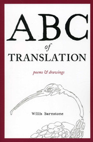 ABC of Translation by Willis Barnstone, 9780983707929