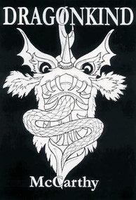 Dragonkind (The Song of Lament of the Lord Dragon Federigo il Barbarossa (Fred)) by Michael McCarthy, 9780957794788