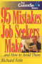 95 Mistakes Job Seekers Make...and How to Avoid Them by Richard Fein, 9781570231988