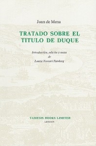 Tratado Sobre el Título de Duque by Juan de Mena, Louise Vasvari Fainberg, Louise Vasvari Fainberg, 9780729300094