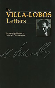 The Villa-Lobos Letters - 9780907689294 by Heitor Villa-Lobos, 9780907689294