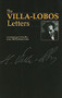 The Villa-Lobos Letters - 9780907689294 by Heitor Villa-Lobos, 9780907689294