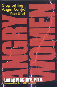 Angry Women (Stop Letting Anger Control Your Life) by Lynn McClure, 9781570232060