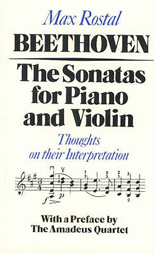 Beethoven: The Sonatas for Piano and Violin (Thoughts on their Interpretation) by Max Rostal, 9780907689065