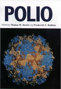 Polio - 9781580460668 by Thomas M. Daniel, Frederick C. Robbins, Frederick C. Robbins, 9781580460668