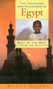 The Treasures and Pleasures of Egypt (Best of the Best) by Ronald Krannich, Caryl Krannich, 9781570231490